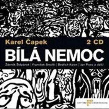 Bílá nemoc audiobook, Karel Čapek