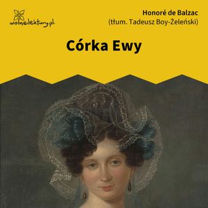 Córka Ewy, Honoré de Balzac