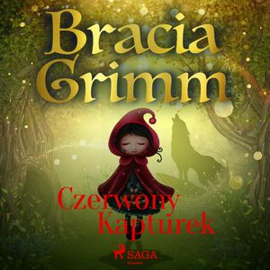 Czerwony Kapturek, Bracia Grimm