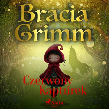 Czerwony Kapturek, Bracia Grimm