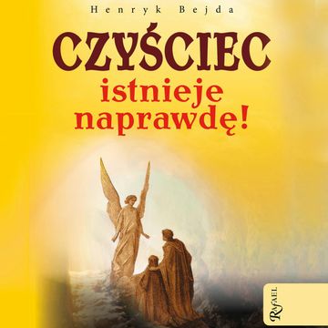 Czyściec istnieje naprawdę! audiobook, Henryk Bejda