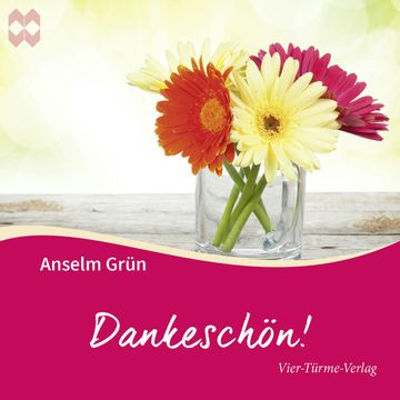 Dankeschön audiobook, Anselm Grün