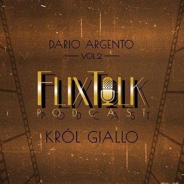 Dario Argento vol. 2 Król giallo audiobook, #FlixTalk - podcast filmowy