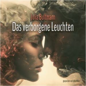 Das verborgene Leuchten, Julia Bultmann