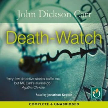 Death-Watch audiobook, John Dickson Carr