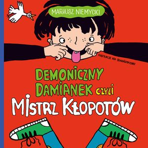 Demoniczny Damianek, czyli mistrz kłopotów, Mariusz Niemycki