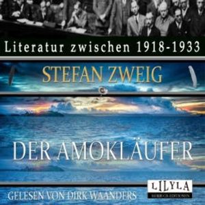 Der Amokläufer, Stefan Zweig