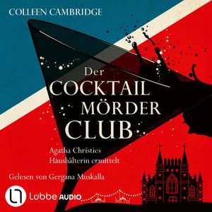 Der Cocktailmörderclub - Phyllida-Bright-Reihe, Teil 2 (Ungekürzt), Colleen Cambridge.