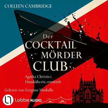 Der Cocktailmörderclub - Phyllida-Bright-Reihe, Teil 2 (Ungekürzt) audiobook, Colleen Cambridge.