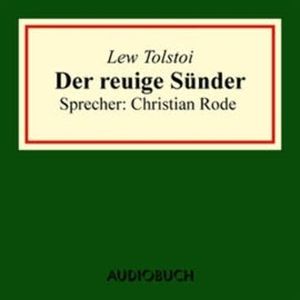 Der reuige Sünder, Lew Tolstoi