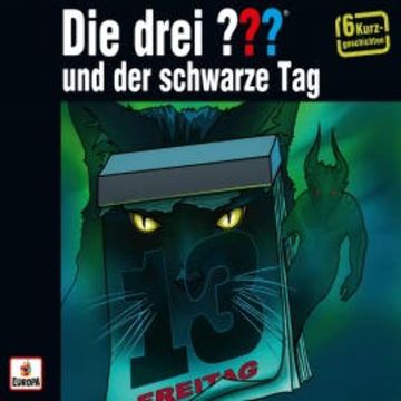 Die drei ??? und der schwarze Tag (Sechs Kurzgeschichten) audiobook, André Minninger