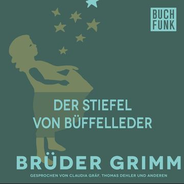 Die Stiefel von Büffelleder audiobook, Gebrüder Grimm