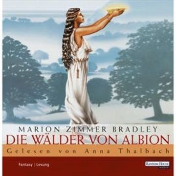 Die Wälder von Albion audiobook, Marion Zimmer Bradley