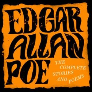 Edgar Allan Poe: The Complete Stories and Poems, Edgar Allan Poe