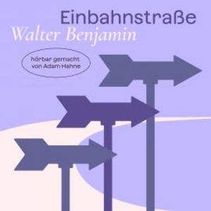 Einbahnstraße, Walter Benjamin