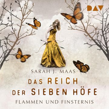 Flammen und Finsternis (Das Reich der sieben Höfe 2) audiobook, Sarah J. Maas