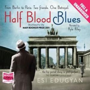 Half Blood Blues, Esi Edugyan