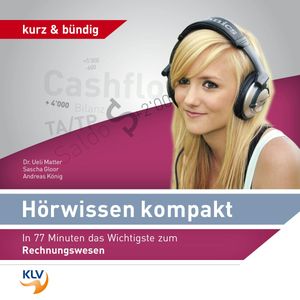 Hörwissen Kompakt - In 77 Minuten das Wichtigste zum Rechnungswesen, N.N.