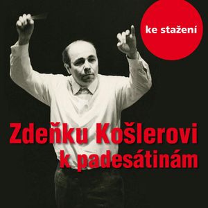 Hovoří dirigent Zdeněk Košler, Zdeněk Košler