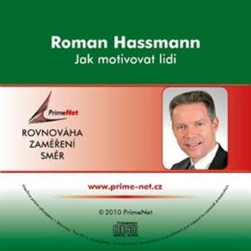 Jak motivovat lidi audiobook, Roman Hassmann