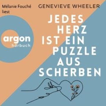 Jedes Herz ist ein Puzzle aus Scherben (Ungekürzte Lesung) audiobook, Genevieve Wheeler