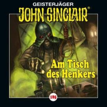 John Sinclair, Folge 185: Am Tisch des Henkers audiobook, Jason Dark