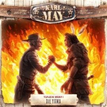 Karl May, Folge 27: Teuflische Brüder I: Die Yuma audiobook, Eric Zerm