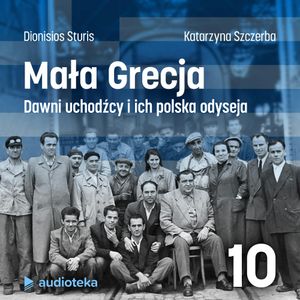 Mała Grecja. Odcinek 10: Na pół, Dionisios Sturis, Katarzyna Szczerba