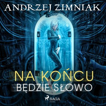 Na końcu będzie słowo audiobook, Andrzej Zimniak
