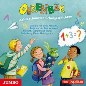 Ohrenbär. Meine schönsten Schulgeschichten audiobook, Margret Bielenberg