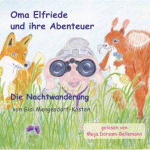 Oma Elfriede und ihre Abenteuer, Gisi Mengesdorf-Kasten
