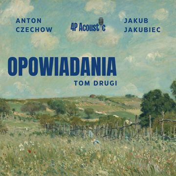 Opowiadania. Tom drugi. audiobook, Anton Czechow