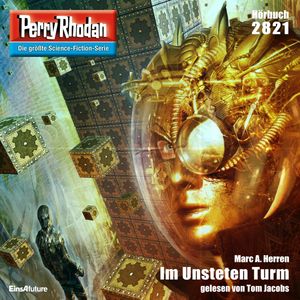 Perry Rhodan 2821: Im Unsteten Turm, Marc A. Herren