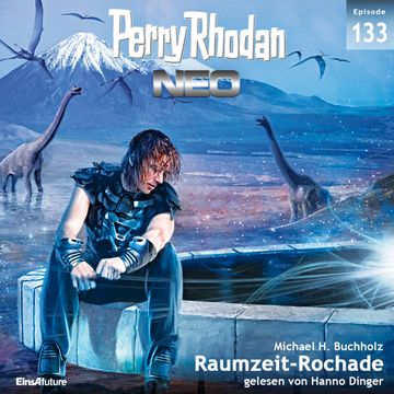 Raumzeit-Rochade (Perry Rhodan Neo 133) audiobook, Michael H. Buchholz