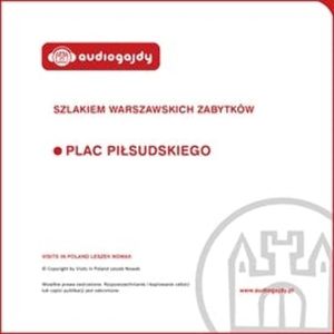 Plac Piłsudskiego. Szlakiem warszawskich zabytków, Ewa Chęć
