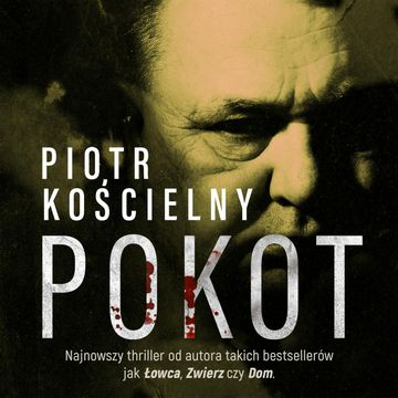 Pokot. Komisarz Sikora. Tom 3 audiobook, Piotr Kościelny
