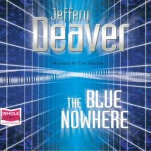 The Blue Nowhere, Jeffery Deaver