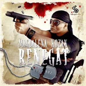 Renegat, Magdalena Kozak