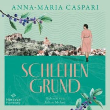 Schlehengrund audiobook, Anna-Maria Caspari