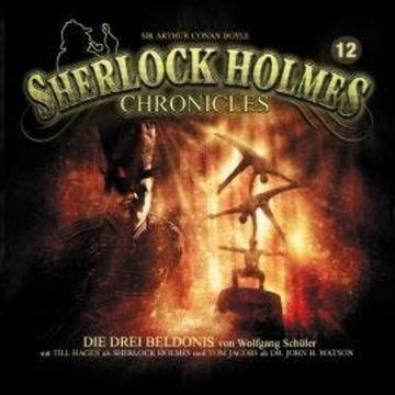 Sherlock Holmes Chronicles, Folge 12: Die drei Beldonis audiobook, Wolfgang Schüler