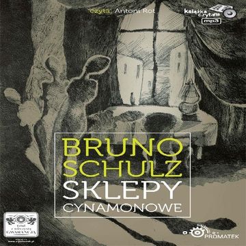 Sklepy cynamonowe audiobook, Bruno Schulz