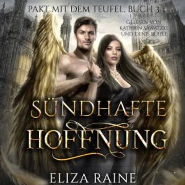 Sündhafte Hoffnung - Dark Romance Hörbuch audiobook, Eliza Raine