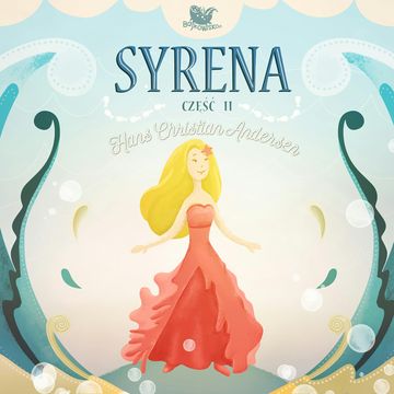 Syrena cz.2 audiobook, Hans Christian Andersen