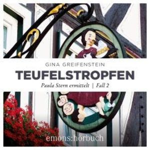 Teufelstropfen - Paula Stern ermittelt, Fall 2 (Ungekürzt), Gina Greifenstein
