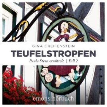 Teufelstropfen - Paula Stern ermittelt, Fall 2 (Ungekürzt) audiobook, Gina Greifenstein