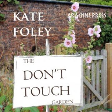 The Don't Touch Garden audiobook, Kate Foley