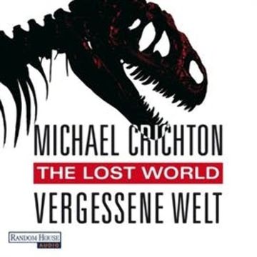 The Lost World. Vergessene Welt audiobook, Michael Crichton