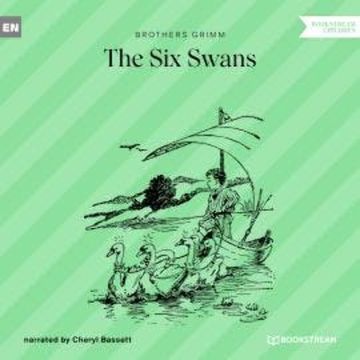 The Six Swans (Unabridged) audiobook, Brothers Grimm