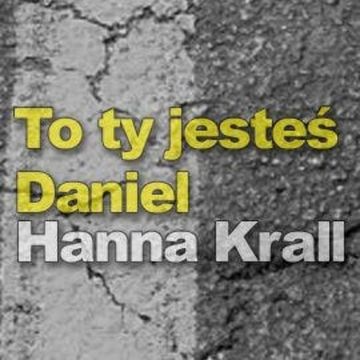To ty jesteś Daniel audiobook, Hanna Krall