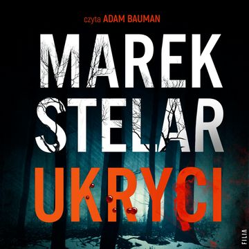 Ukryci audiobook, Marek Stelar